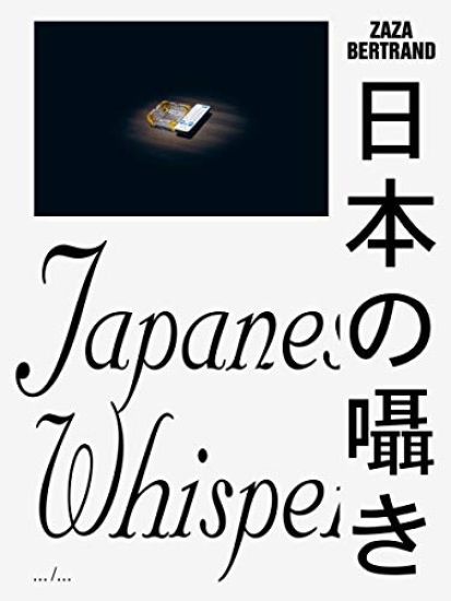 Zaza Bertrand - Japanese Whispers