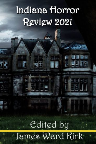Indiana Horror Review 2021