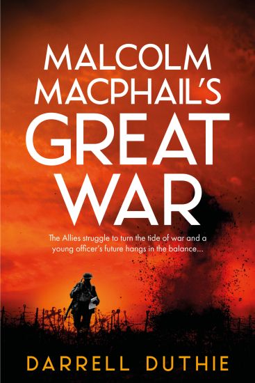 Malcolm MacPhail's Great War