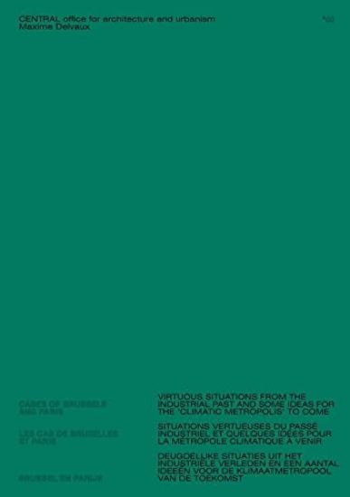 Virtuous situations from the industrial past and some ideas for the 'climatic metropolis' to come