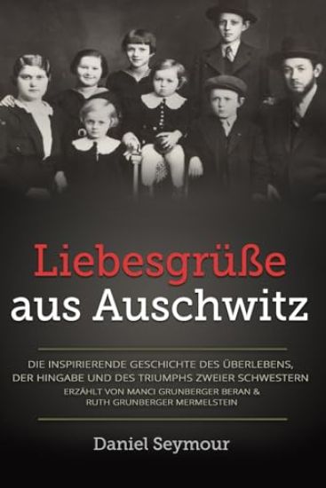 Liebesgrüße aus Auschwitz