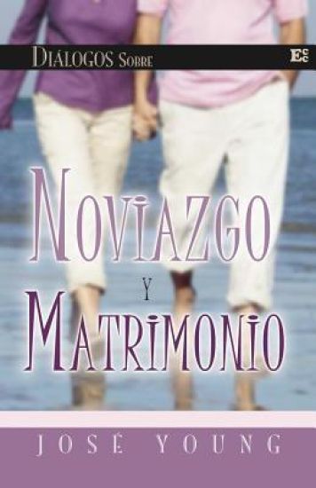 Dialogos sobre noviazgo y matrimonio