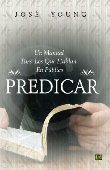 Predicar: Un manual para los que hablan en público