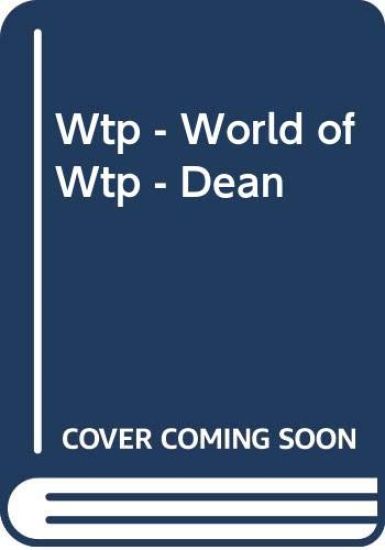 Wtp - World of Wtp - Dean