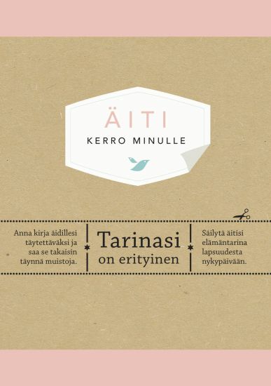 Äiti. Kerro minulle