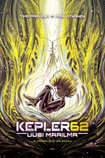 Kepler62 Uusi maailma: Kuiskaajien kaupunki