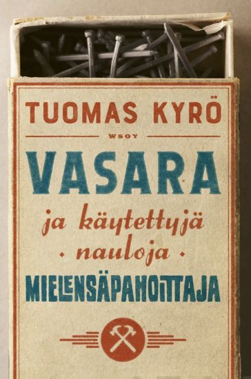 Vasara ja käytettyjä nauloja, Mielensäpahoittaja