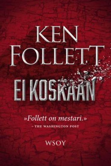 Ei koskaan