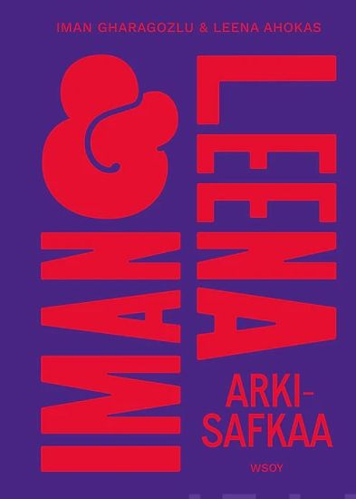 Iman ja Leena - Arkisafkaa