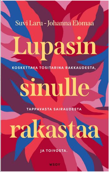 Lupasin sinulle rakastaa