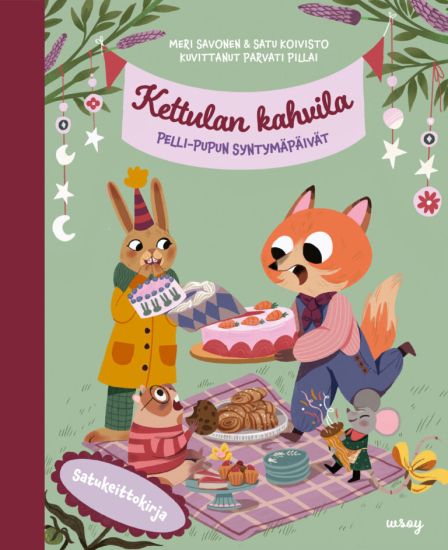 Kettulan kahvila: Pelli-pupun syntymäpäivät