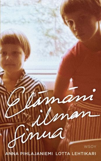 Kansikuva: Elämäni ilman sinua