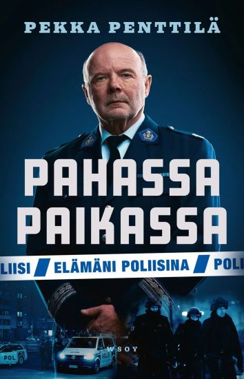 Pahassa paikassa. Elämäni poliisina