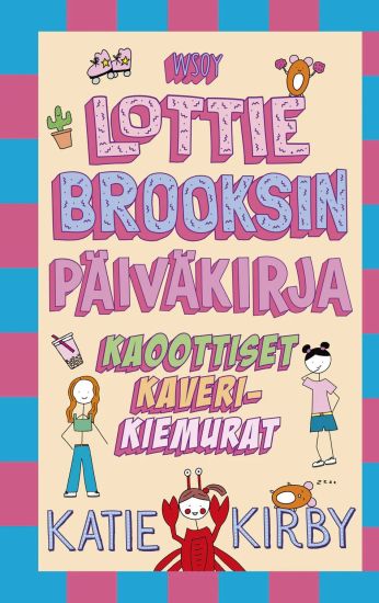 Kansikuva: Lottie Brooksin päiväkirja: Kaoottiset kaverikiemurat