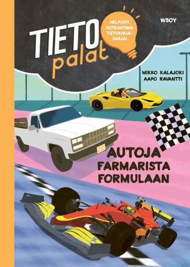 Kansikuva: Tietopalat: Autoja farmarista formulaan