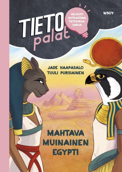 Kansikuva: Tietopalat: Mahtava muinainen egypti