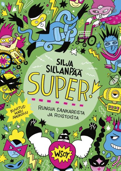 SUPER! Runoja sankareista ja roistoista