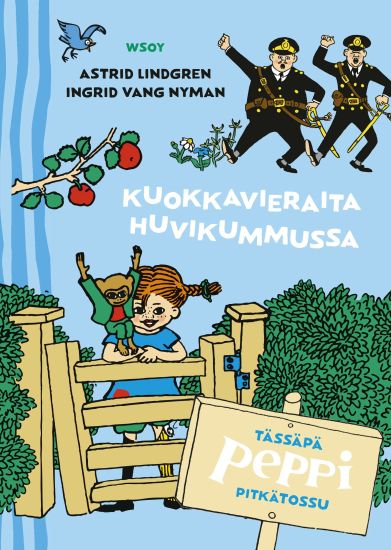 Kansikuva: Tässäpä Peppi Pitkätossu: Kuokkavieraita Huvikummussa