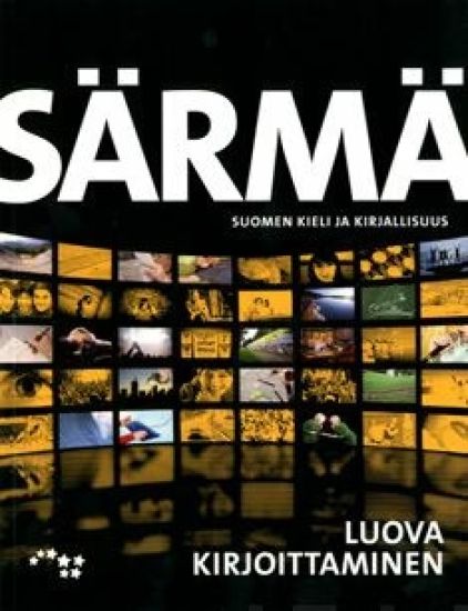 Särmä. Suomen kieli ja kirjallisuus. Luova kirjoittaminen