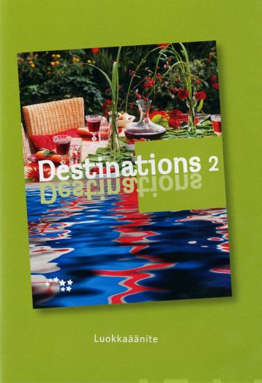 Destinations 2 Luokkaäänite