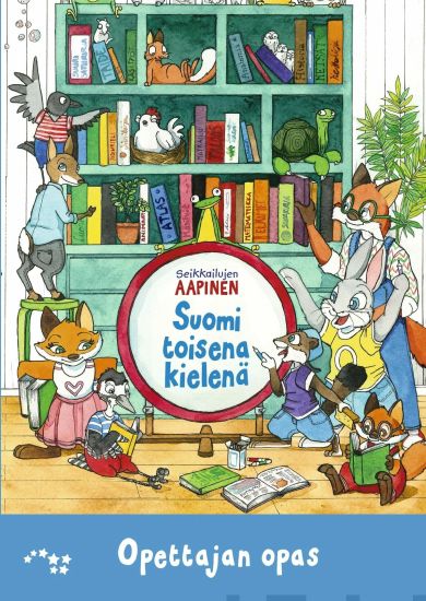 Seikkailujen aapinen suomi toisena kielenä opettajan opas