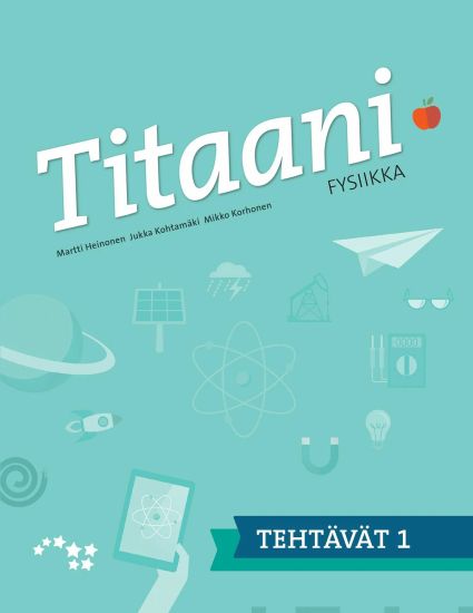 Titaani fysiikka 1 tehtävät