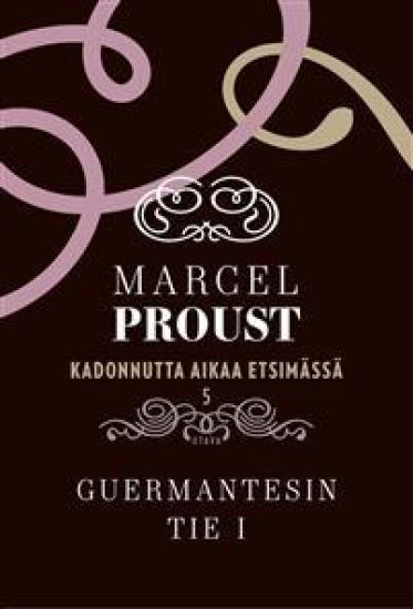 Kadonnutta aikaa etsimässä 5 - Guermantesin tie 1
