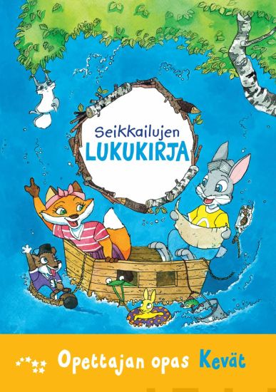 Seikkailujen lukukirja opettajan opas kevät