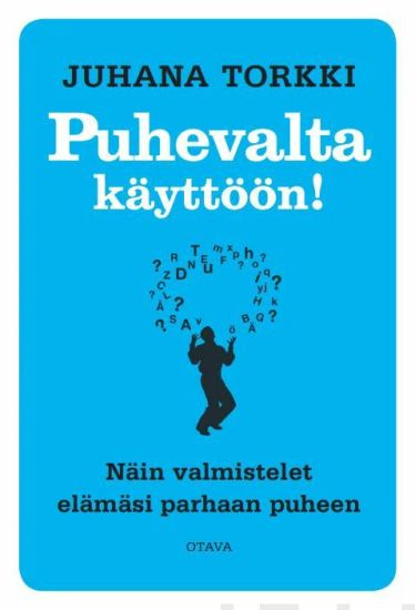 Puhevalta käyttöön!