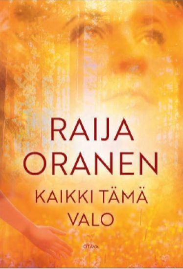 Kaikki tämä valo