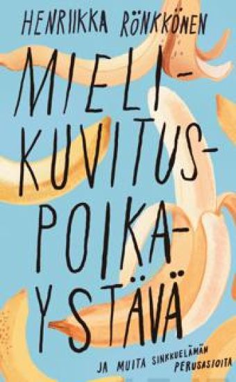 Mielikuvituspoikaystävä ja muita sinkkuelämän perusasioita
