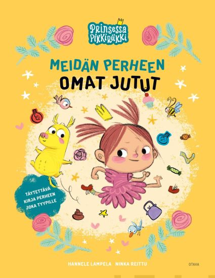 Prinsessa Pikkiriikki: Meidän perheen omat jutut