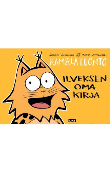 Kamala luonto – Ilveksen oma kirja