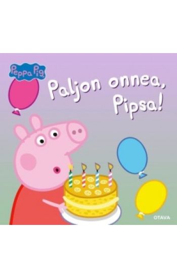 Pipsa Possu. Paljon onnea, Pipsa!