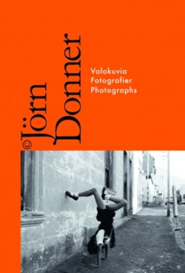 Jörn Donner - Matkalla - På resa - Travelling 1951-1968