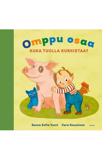 Omppu osaa. Kuka tuolla kurkistaa?