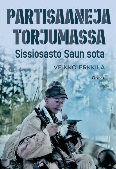 Kansikuva: Partisaaneja torjumassa