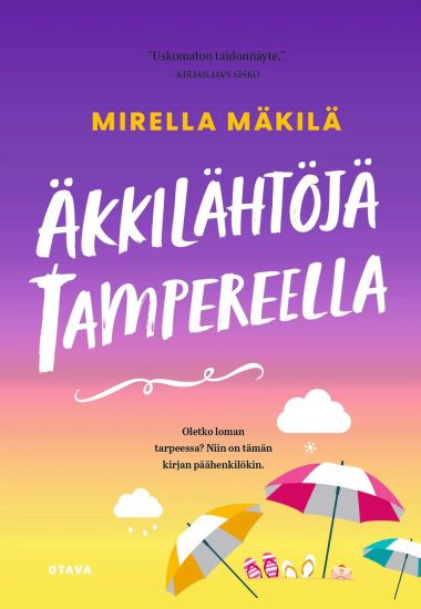 Äkkilähtöjä Tampereella