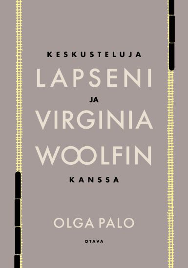 Kansikuva: Keskusteluja lapseni ja Virginia Woolfin kanssa