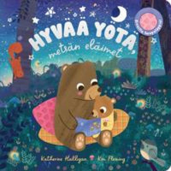 Kansikuva: Hyvää yötä, metsän eläimet