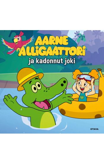 Kansikuva: Aarne Alligaattori - Kadonnut joki