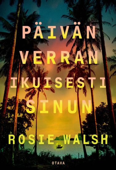 Kansikuva: Päivän verran ikuisesti sinun
