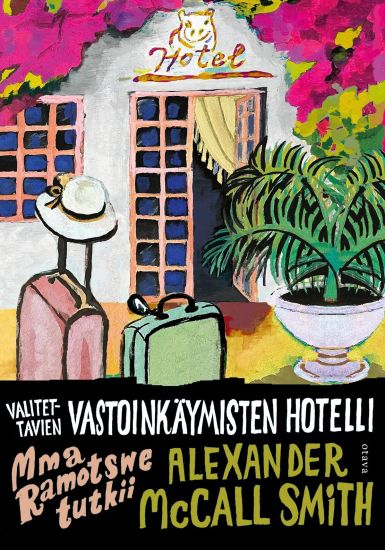 Valitettavien vastoinkäymisten hotelli
