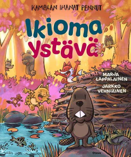 Kamalan ihanat pennut – Ikioma ystävä