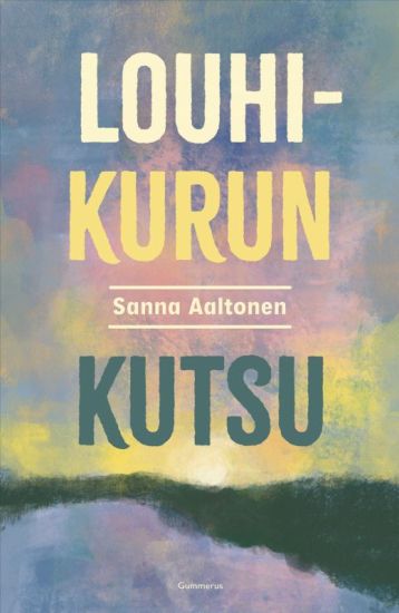 Kansikuva: Louhikurun kutsu