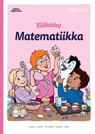 Eläköön! Matematiikka - oppilaan kirja 1A