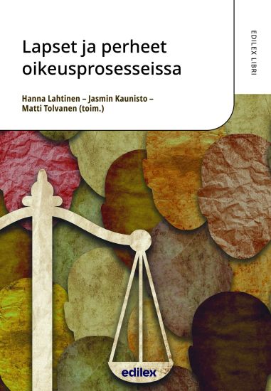 Kansikuva: Lapset ja perheet oikeusprosesseissa
