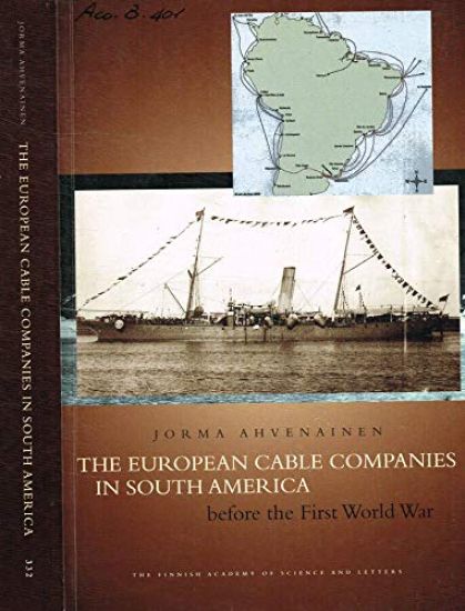 European Cable Companies in South America before the First World War