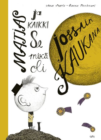 Matias ja kaikki se mikä oli jossain kaukana