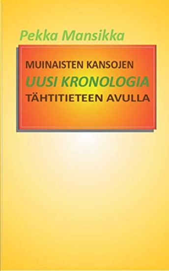 Muinaisten kansojen uusi kronologia tähtitieteen avulla